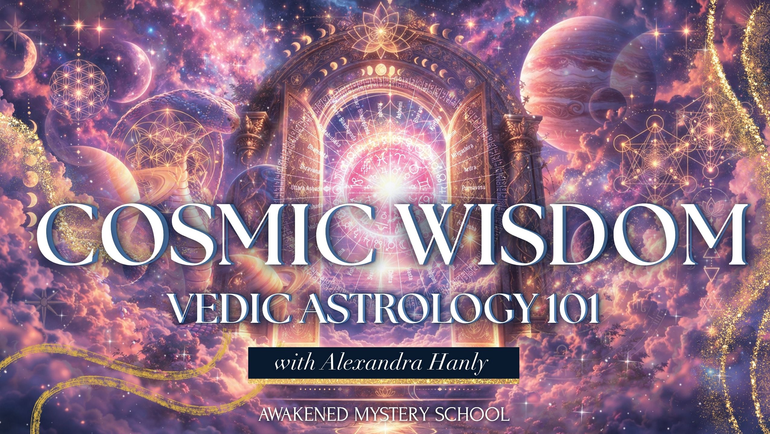 Cosmic Wisdom – Awakened Mystery School